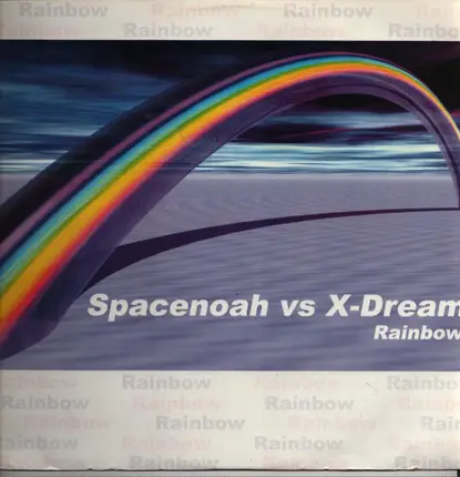 Spacenoah vs X Dream - Rainbow