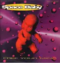 12inch Vinyl Single - Spacebaby - Free Your Mind