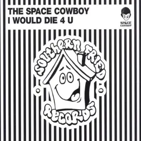 space cowboy - I Would die 4 You