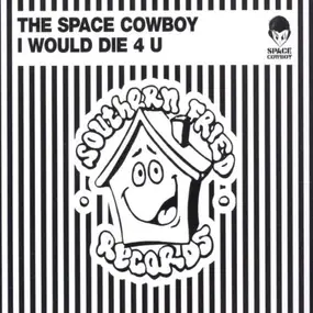 space cowboy - I Would die 4 You