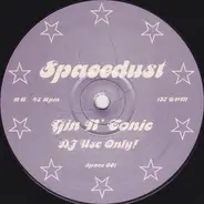 Spacedust - Gin N' Tonic