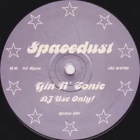 Spacedust - Gin N' Tonic