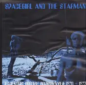 Spacegirl - Spacegirl And The Starman (Eccentric British Soundwaves 1970 - 1973)