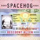 CD - Spacehog - Resident Alien