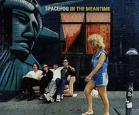 Spacehog - In the Meantime