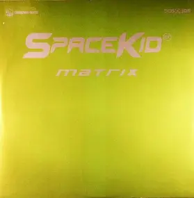 Spacekid - Matrix
