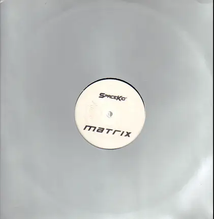 Spacekid - Moi... Lolita / Matrix