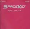 12inch Vinyl Single - Spacekid - Moi...Lolita