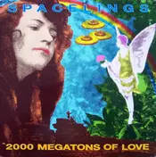 Spacelings - 2000 Megatons Of Love