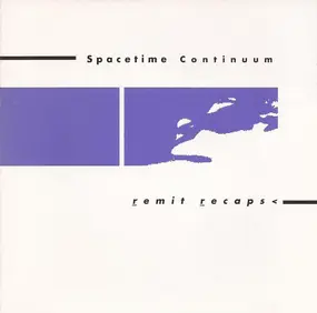 Spacetime Continuum - Remit Recaps