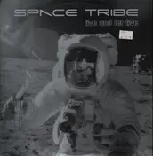 Space Tribe - Live And Let Live EP