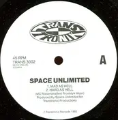 Space Unlimited - Mad As Hell / Spacecake