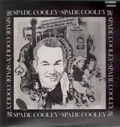 Spade Cooley - The King Of Western Swing