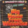 7inch Vinyl Single - Spaghetti Head - Big Noise From Winnetka / Funky Axe
