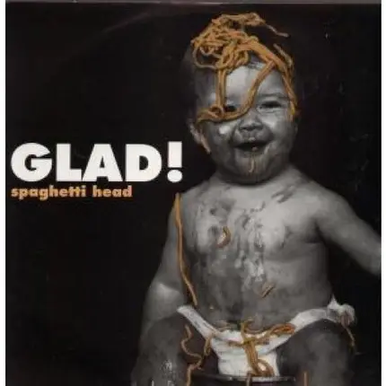 Spaghetti Head - Glad!