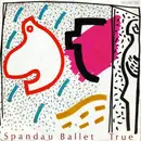 7inch Vinyl Single - Spandau Ballet - True