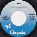 7inch Vinyl Single - Spandau Ballet - True