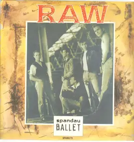 Spandau Ballet - Raw