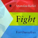 7'' - Spandau Ballet - Fight For Ourselves