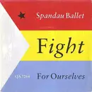 7'' - Spandau Ballet - Fight For Ourselves