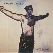7'' - Spandau Ballet - I'll Fly For You - Paper Labels, Poster Sleeve