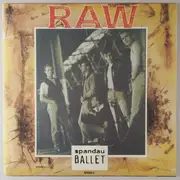 7'' - Spandau Ballet - Raw