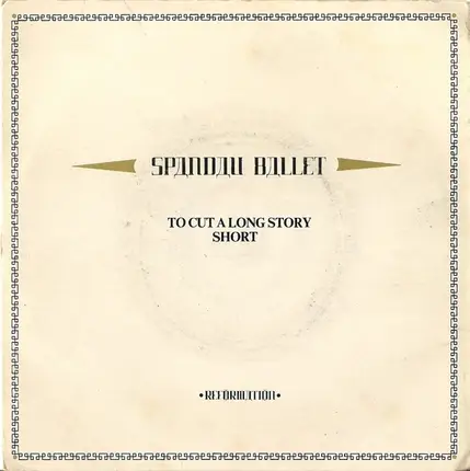 Spandau Ballet - To cut a long story short