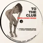 Spankox - To The Club (Unreleased Mixes)
