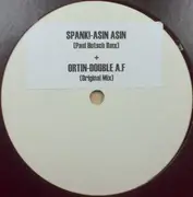 12'' - Spank! / Ortin - Asin Asin / Double A.F