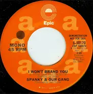 Spanky & Our Gang - I Won't Brand You