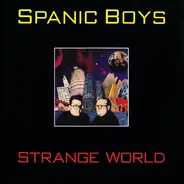 Spanic Boys - Strange World