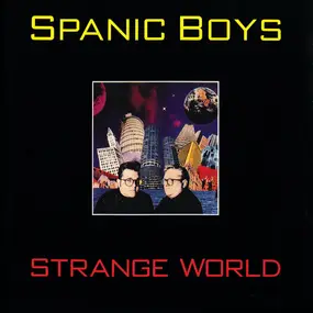 Spanic Boys - Strange World