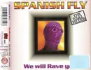 CD Single - Spanish Fly - We Will Rave You(the Real Mixe