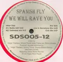 12'' - Spanish Fly - We Will Rave You - Red Vinyl