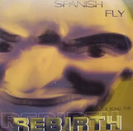 Spanish Fly - Love Song The Rebirth