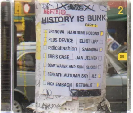 Spanova,Plus Device,Eliot Lipp,Slicker, u.a - History is bunk - Part 2