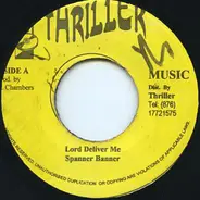 Spanner Banner - Lord Deliver Me / Juggling Dub