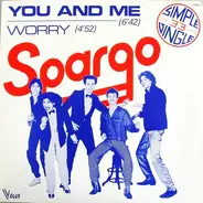 Spargo - You And Me / Worry