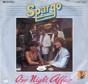 7inch Vinyl Single - Spargo - One Night Affair