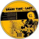 12inch Vinyl Single - Spare Time - Lazy