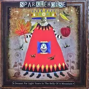 Sparklehorse - DREAMT FOR LIGHT YEARS