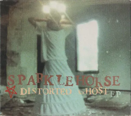 Sparklehorse - Distorted Ghost EP