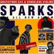 CD - Sparks - Gratuitous Sax & Senseless Violins