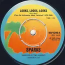 7'' - Sparks - Looks, Looks, Looks