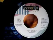 Sparks / Malcolm McDowell - Get Crazy / Hot Shot