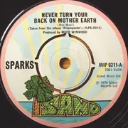 7'' - Sparks - Never Turn Your Back On Mother Earth