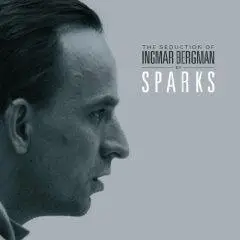 Sparks - The Seduction Of Ingmar Bergman The Seduction Of Ingmar Bergman  The Seduction of Ingmar Bergman  T