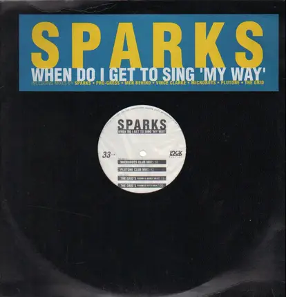 Sparks - When Do I Get To Sing 'My Way'