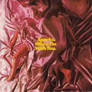 7'' - Sparks - When I'm With You