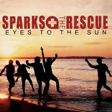 Sparks The Rescue - Eyes to the Sun